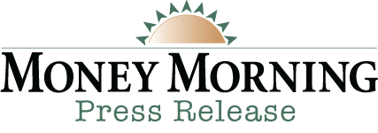 MoneyMorning.com Press Release